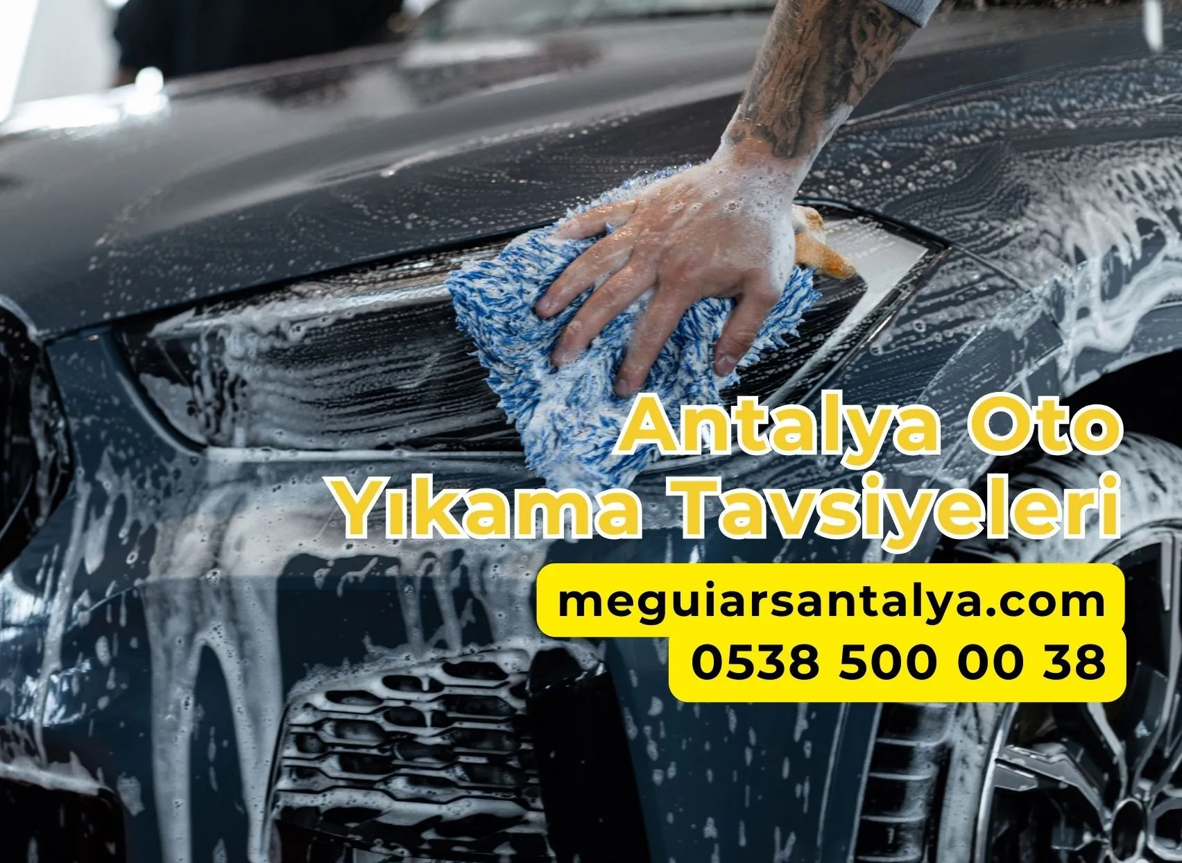 Antalya Oto Yıkama Tavsiyeleri